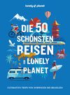 Die 50 schönsten Reisen von Lonely Planet, Lonely Planet: Lonely Planet Bildband