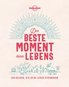 Der beste Moment deines Lebens, Lonely Planet: Lonely Planet Bildband