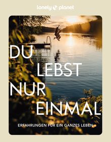 Du lebst nur einmal, Lonely Planet Bildband